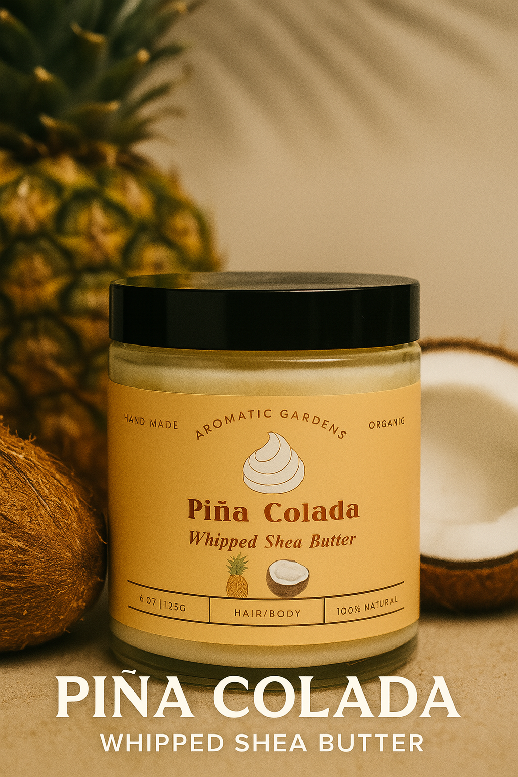 Aromatic Gardens - Pina Colada Organic Whipped Shea Butter